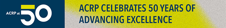 ACRP Fellow Happy to be “at the Forefront” of Emerging Trends in Clinical Research – ACRP